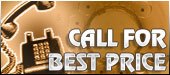 CALL FOR BEST PRICE