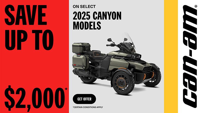 Can-Am - Save up to $2,000 on 2025 Canyon models