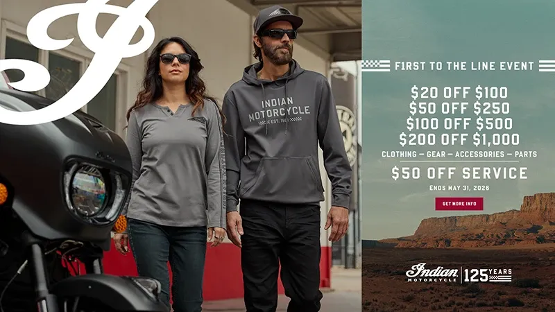 Indian Motorcycle - $200 off $100, $50 off $250, $100 off $500, $200 off $1000 on all Parts, Accessories, and Gear. Plus $50 off All Services and Accessory Install