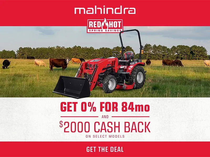 Mahindra - Get 0% For 84 months And $2,000 Cash Back On Select Models