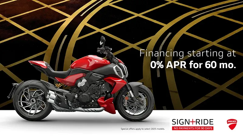 Ducati - Sign & Ride No Payments For 90 Days