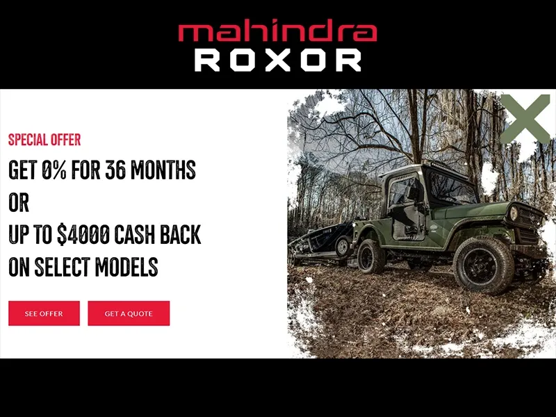 Mahindra Roxor - Get 0% For 36 Months Or Up To $4000 Cash Back On Select Models