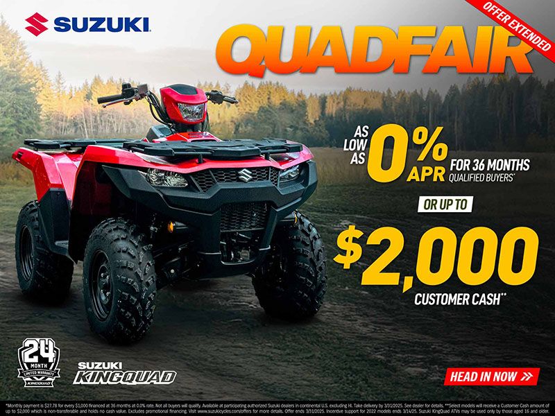 Suzuki - Quadfair - As Low As 0% For 36 Months Qualified Buyers or Up To $2,000 Customer Cash