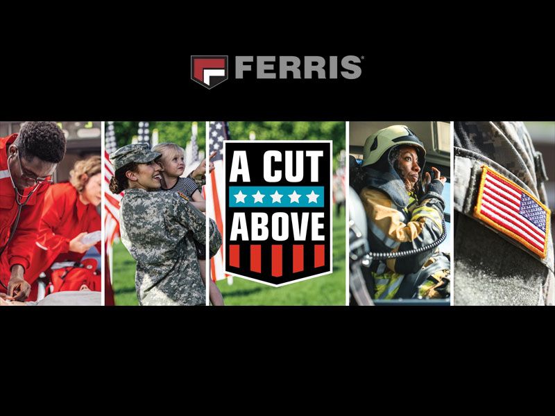 Ferris Industries - A Cut Above Military & First Responder Rebate