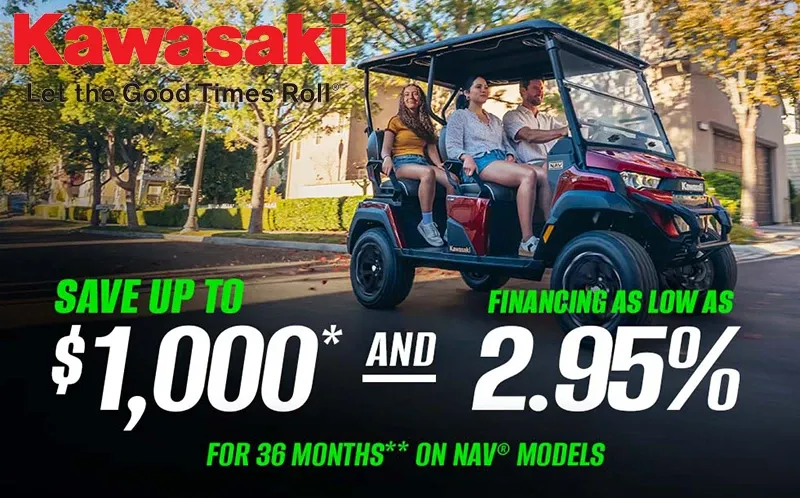 Kawasaki - Save Up To $1,000* And Financing As Low As 2.95% For 36 Months** on NAV® Models