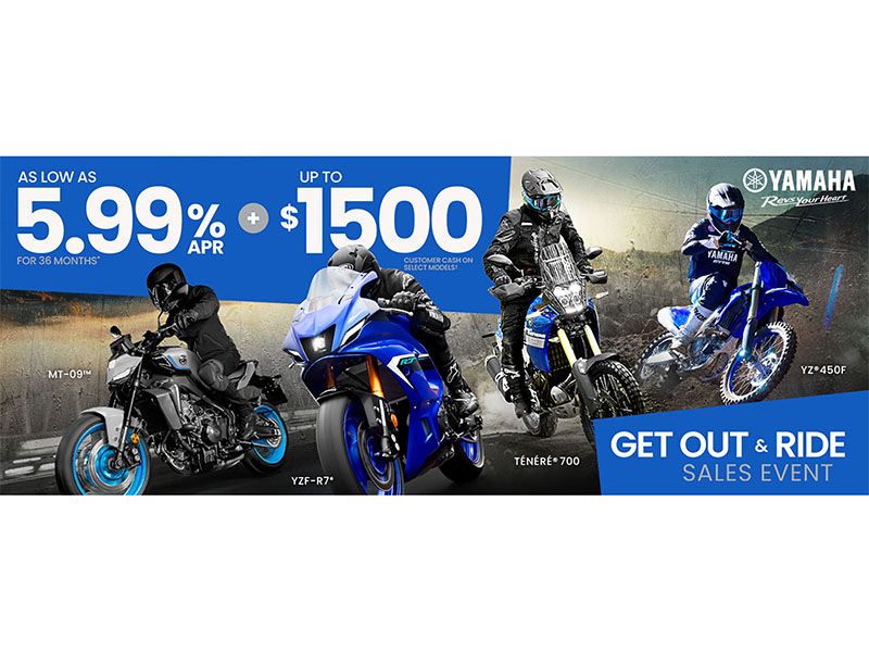 Yamaha Get Out & Ride Sales Event - Motorcycle Customer Cash Offers*