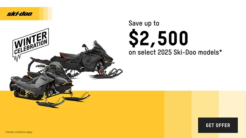 Ski-Doo - Save up to $2,500 on select 2025 Ski-Doo models