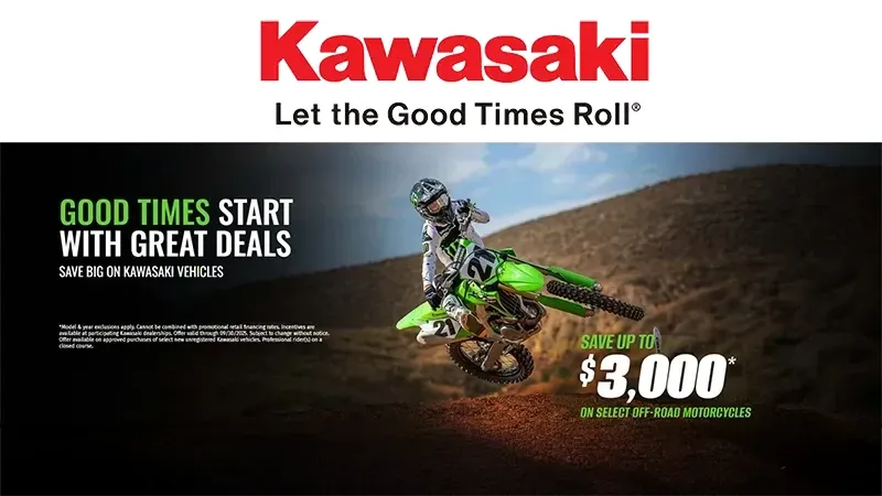 Kawasaki - Good Times Start with Great Deals - Save Big on Kawasaki Vehicles