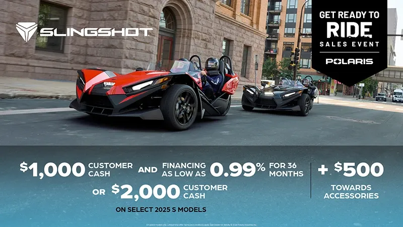 Slingshot - $1,000 Customer Cash and Financing offer for Slingshot S Models OR $2,000 Customer Cash