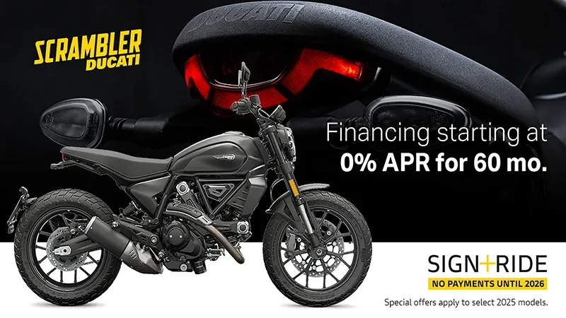 Ducati - Sign + Ride No Payments Until 2026