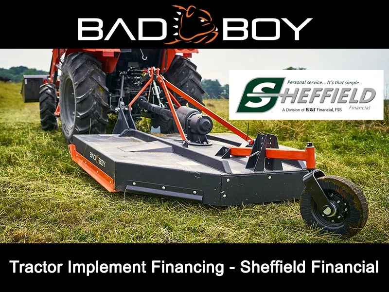 Bad Boy Mowers - Tractor Implement Financing - Sheffield Financial