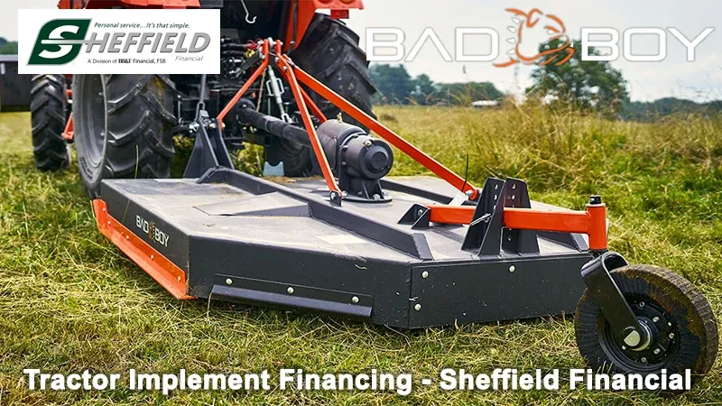 Bad Boy Mowers - Tractor Implement Financing - Sheffield Financial