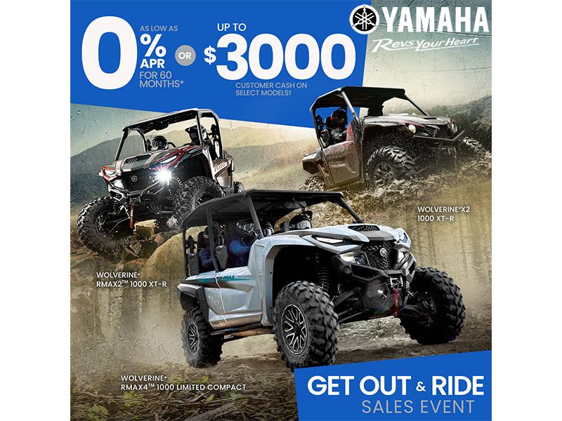 Yamaha Get Out & Ride Sales Event - Save On Select Wolverine RMAX Models With Customer Cash Offers*