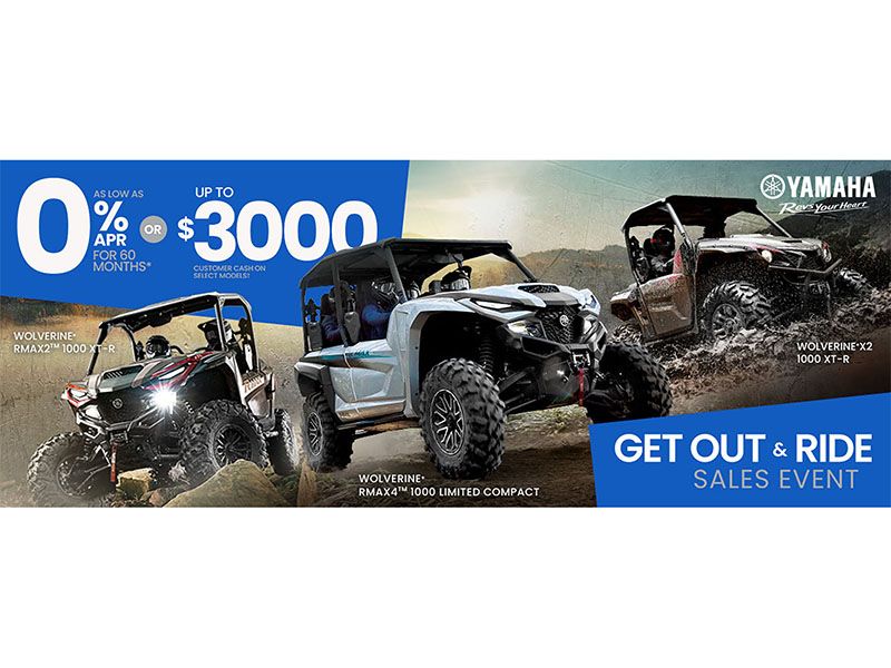 Yamaha Get Out & Ride Sales Event - Save On Select Wolverine RMAX Models With Customer Cash Offers*