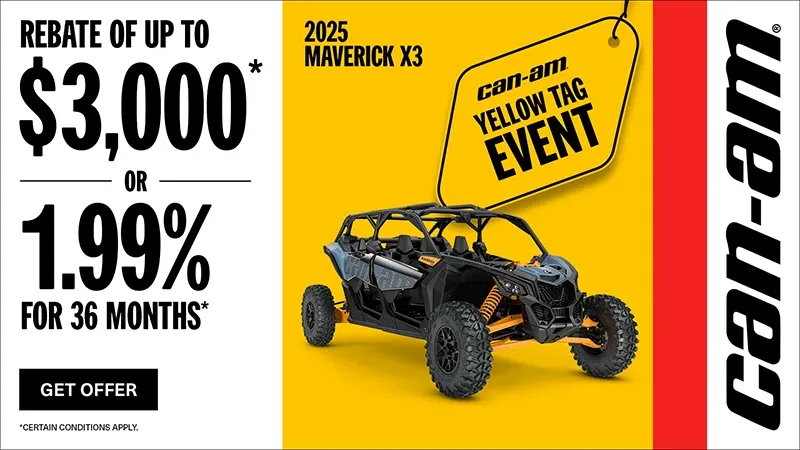 Can-Am - Rebate of up to $3,000 or 1.99% for 36 months on select 2025 Can-Am Maverick X3 models