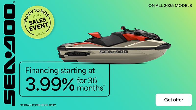 Sea-Doo - Financing starting at 3.99% for 36 months on all 2025 models