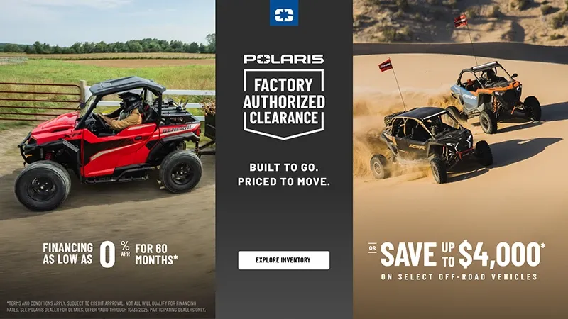 Polaris - Financing As Low As 0% Or Save Up To $4000 On Select Off Road Vehicles