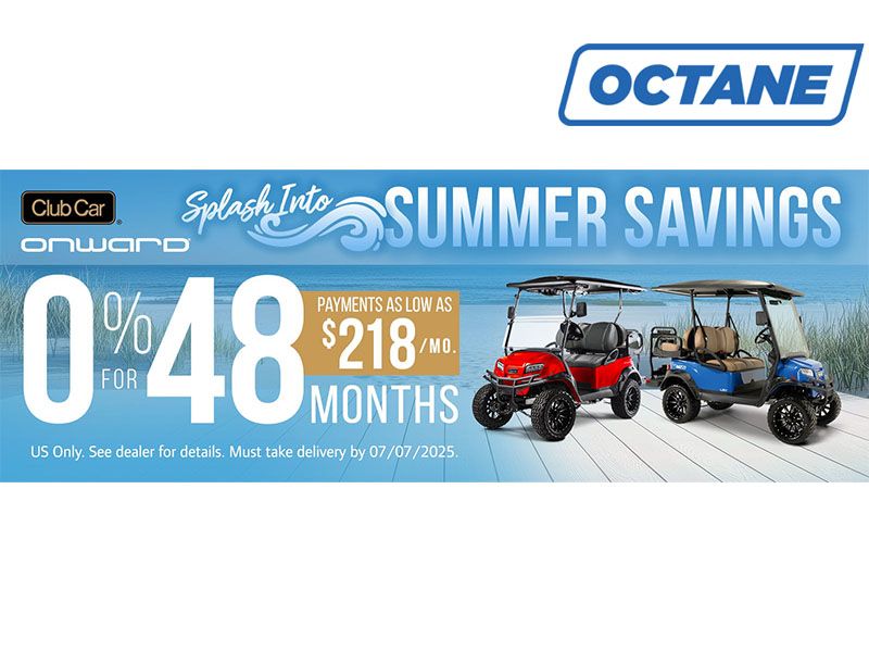 Club Car - Onward Splash Into Summer Savings - Octane Financing