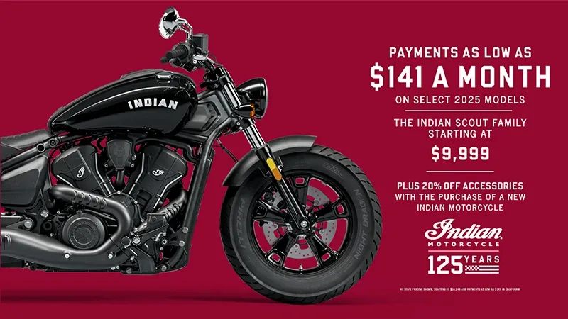Indian Motorcycle - Payments as low as $141/Month. Plus, 20% off accessories with the purchase of a new Indian Motorcycle.