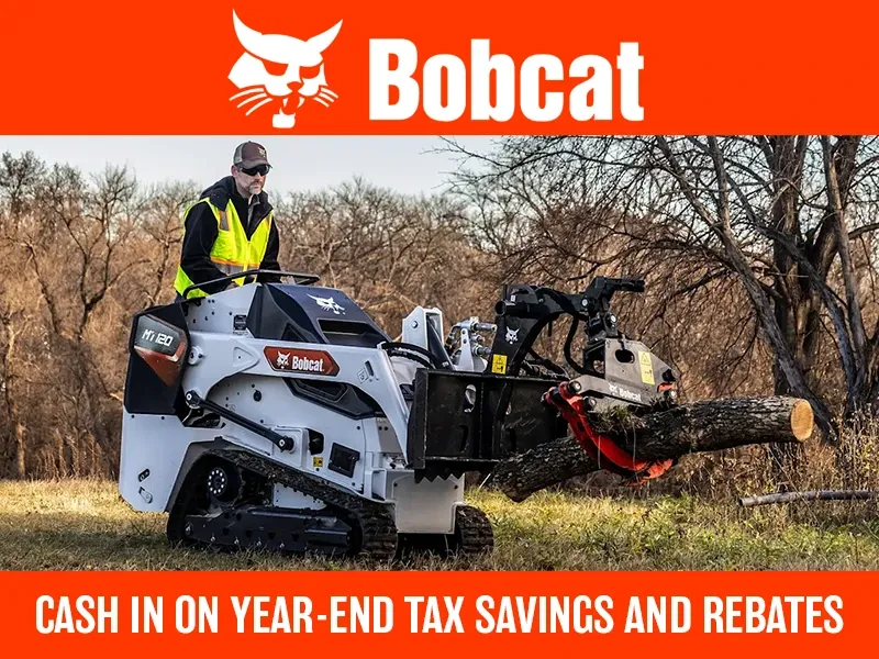 Bobcat - Cash In On Year-End Tax Savings And Rebates