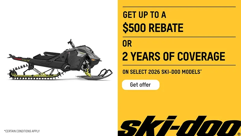 Ski-Doo - Get up to a $500 rebate or get 2 years of coverage on select 2026 Ski-Doo models