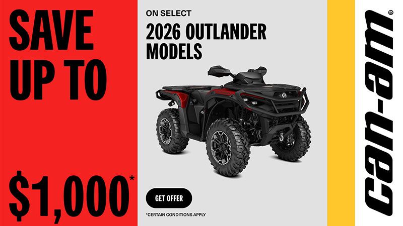Can-Am - Save up to $1,000 on select 2026 Outlander models
