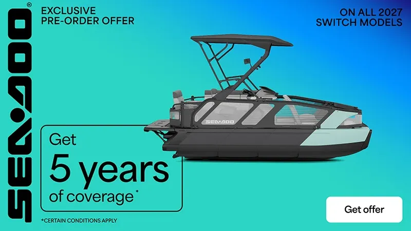Sea-Doo - Get 5 years of coverage on all 2027 Switch models