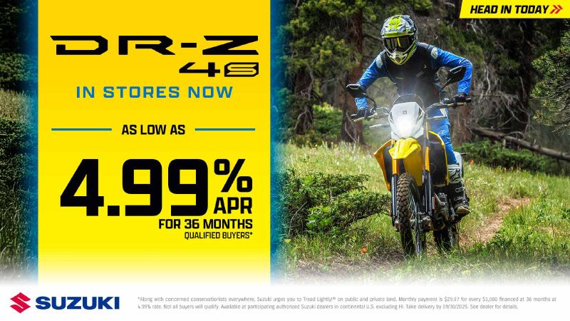 Suzuki - DR-Z4S - In Stores Now - As Low As 4.99% APR for 36 Months Qualified Buyers*
