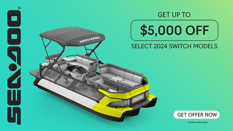 Sea-Doo - Rebates up to $5,000 on select 2024 Sea-Doo Switch models