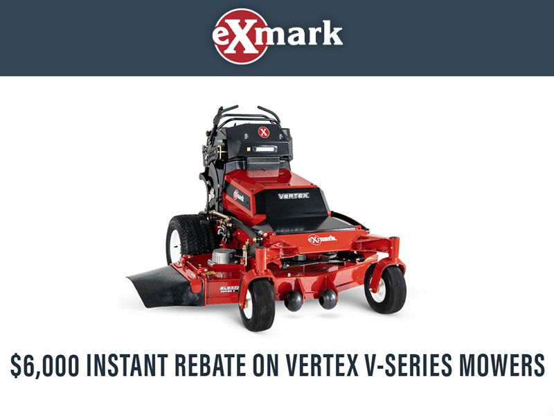 Exmark - $6,000 Instant Rebate on Vertex V-Series Mowers