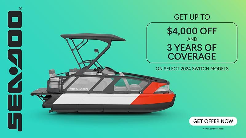Sea-Doo - Rebates up to $4,000 and 3 years of coverage on select 2024 Sea-Doo Switch models