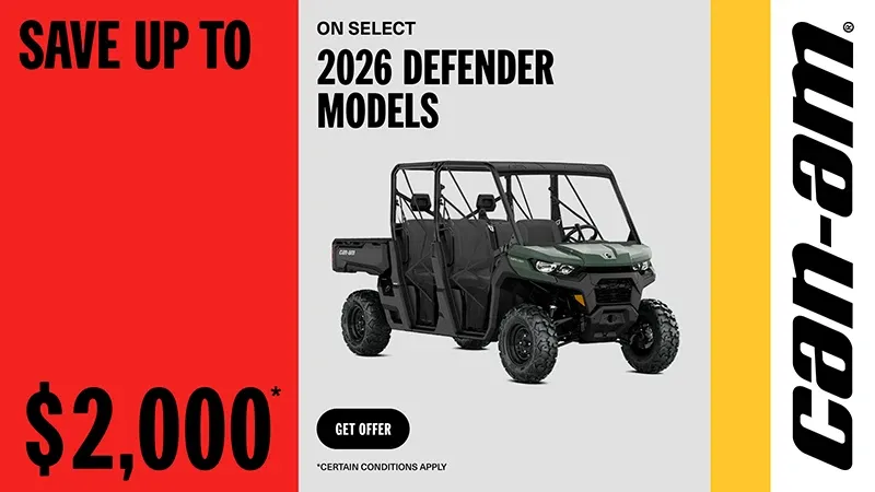 Can-Am - Save up to $2,000 on select 2026 Defender models