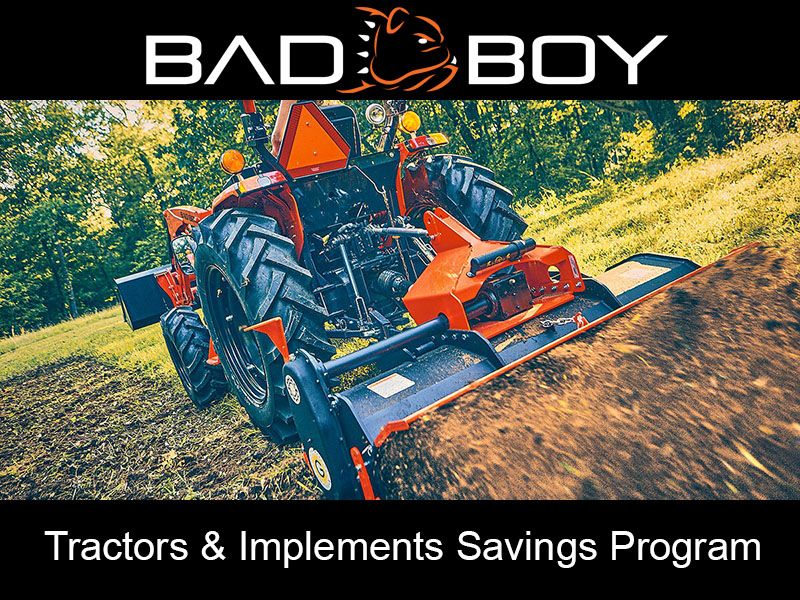 Bad Boy Mowers - Tractors & Implements Savings Program