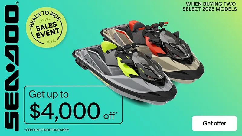 Sea-Doo - Get up to $4,000 off when buying two select 2025 PWC