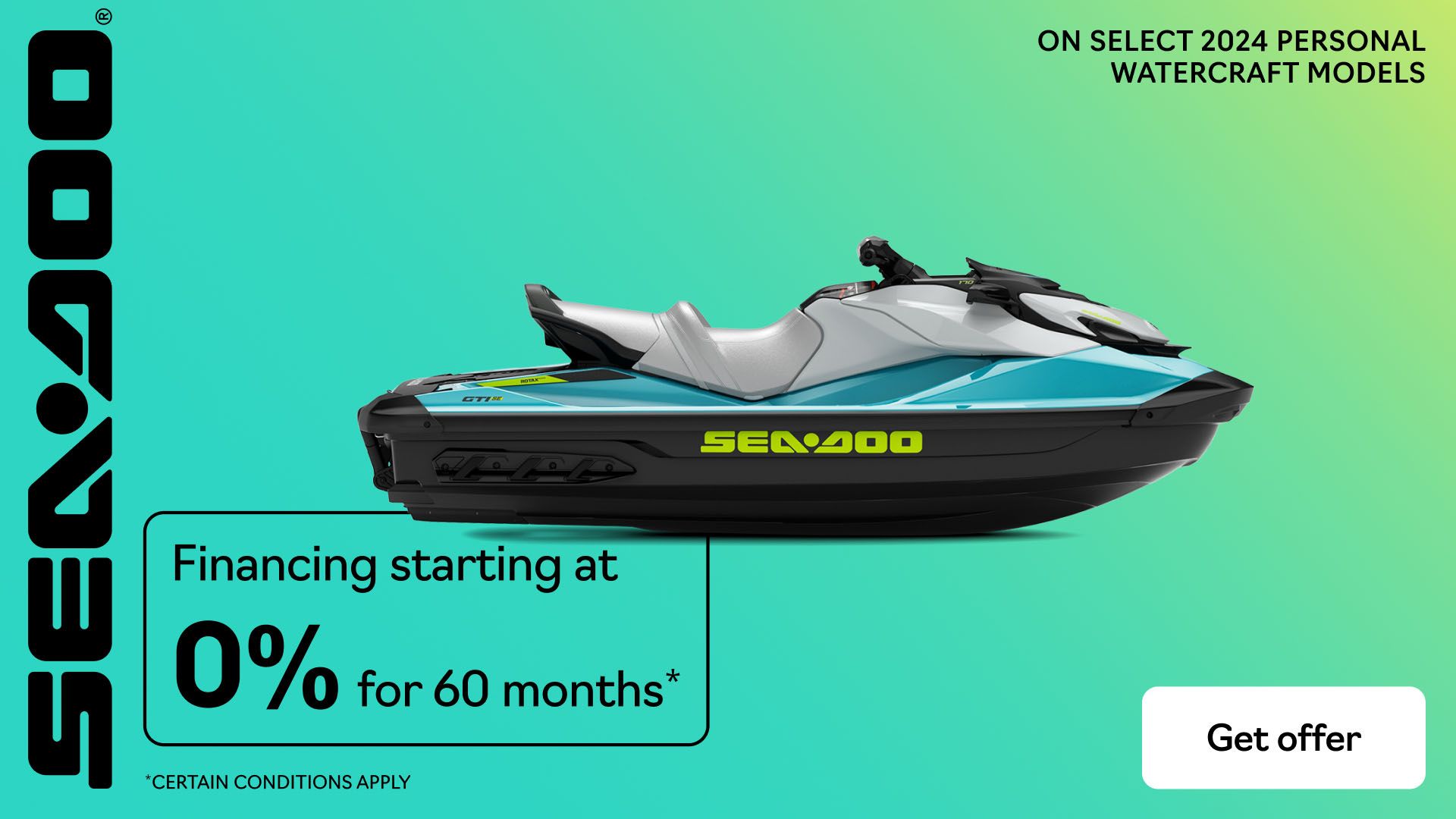 Sea-Doo - Get financing starting at 0% for 60 months on selected 2024 models