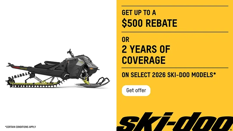 Ski-Doo - Get up to $500 or 2 years of coverage on select 2026 Ski-Doo models
