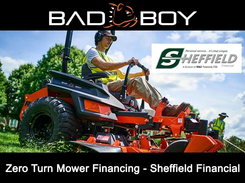 Bad Boy Mowers - Zero Turn Mower Financing - Sheffield Financial