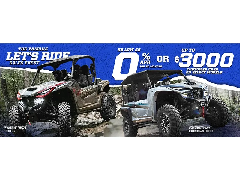 Let's Ride Sales Event - Save On Select Wolverine RMAX Models With Customer Cash Offers*