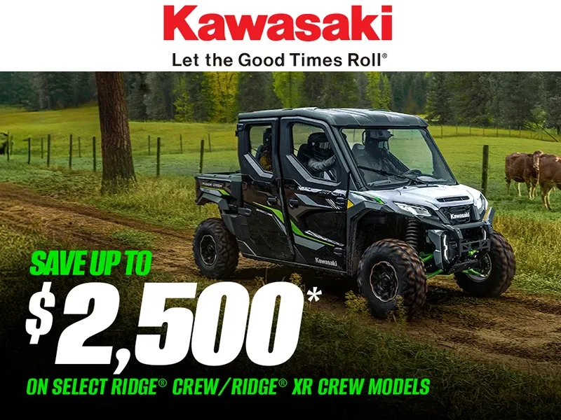 Kawasaki - Save Up To $2,500 On Select RIDGE CREW / RIDGE XR CREW Models