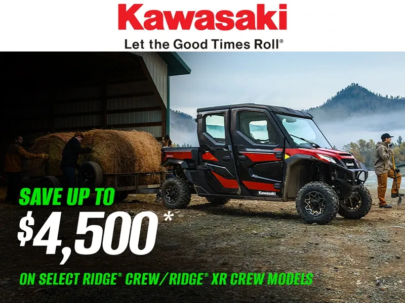 Kawasaki - Save Up to $4,500 on Select RIDGE CREW / RIDGE XR CREW Models