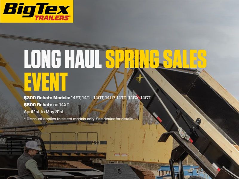 Big Tex Trailers - Long Haul Spring Sales Event
