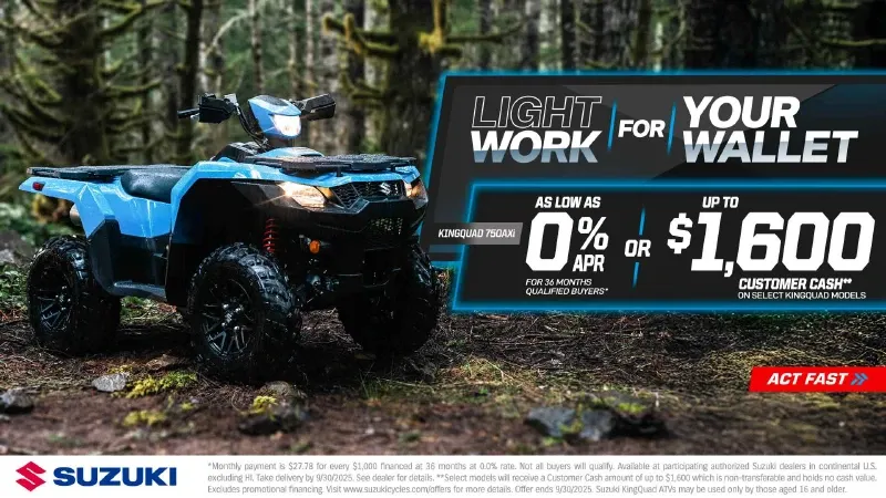 Suzuki - Light Work For Your Wallet - As Low As 0% APR For 36 Months Qualified Buyers* Or Up to $1,600 Customer Cash** On Select KingQuad ATVs