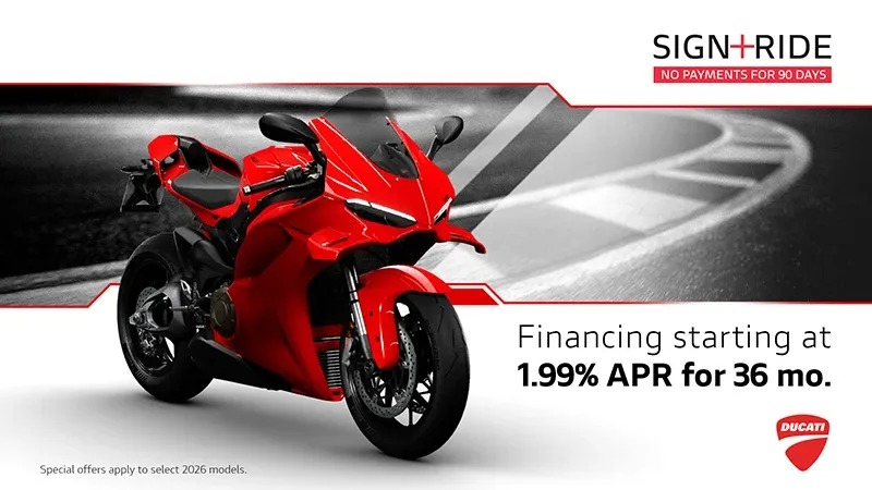 Ducati - Sign+Ride No Payments For 90 Days
