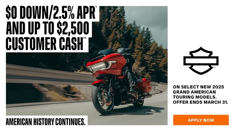 Harley Davidson - $0 Down/ 2.5% APR And Up To $2500 Customer Cash