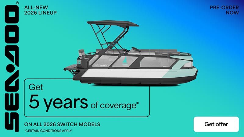 Sea-Doo - Pre-order and get 5 years of coverage on all 2026 Switch models