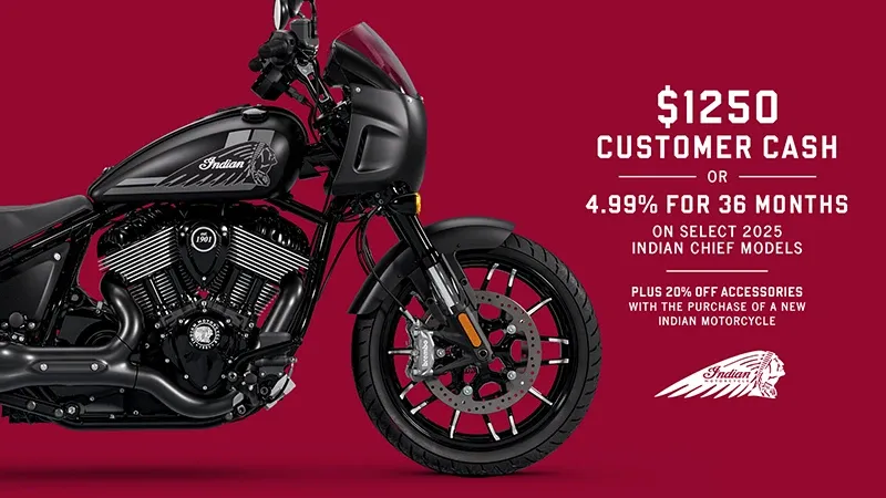 Indian Motorcycle - Get up to $1250 Customer Cash or 4.99% for 36 months on select 2025 Chief Models