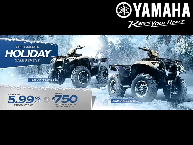 The Yamaha Holiday Sales Event - Let's Ride ATV.*