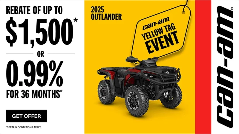 Can-Am - Rebate of up to $1500 or 0.99% for 36 months on select 2025 Can-Am Outlander models