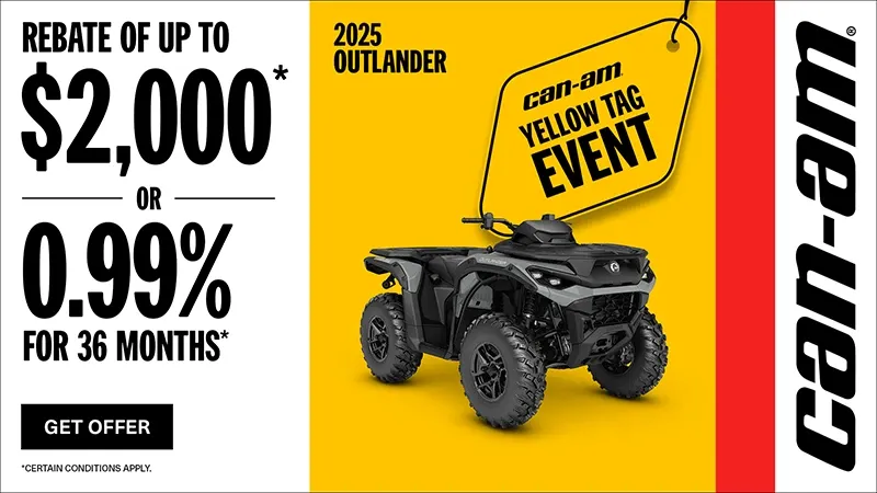 Can-Am - Rebate of up to $2,000 or 0.99% for 36 months on select 2025 Can-Am Outlander models